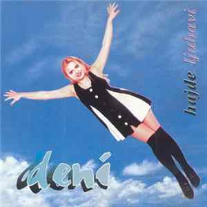 Deni - Hajde Ljubavi Album