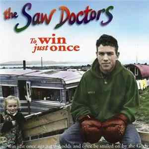 The Saw Doctors - To Win Just Once Album