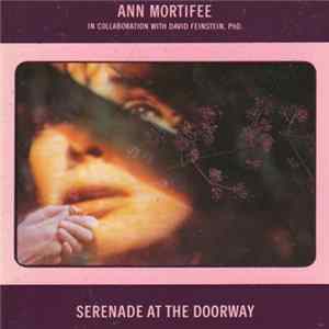 Ann Mortifee In Collaboration With David Feinstein, PhD. - Serenade At The Doorway Album