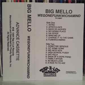 Big Mello - Wegonefunkwichamind Album
