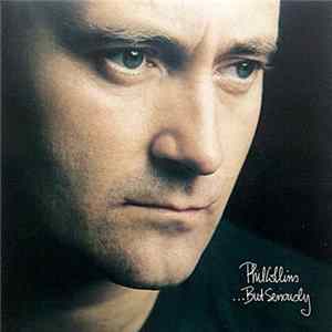 Phil Collins - ...But Seriously Album