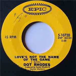 Dot Rhodes - Love's Not The Name Of The Game / Never Grow Old Album