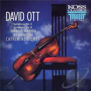 David Ott, Grand Rapids Symphony, Catherine Comet - David Ott Symphony No.2 & 3 Album