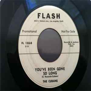The Cubans - Tell Me / You've Been Gone So Long Album