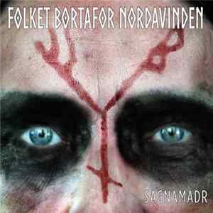 Folket Bortafor Nordavinden - Sagnamadr Album