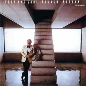 Takashi Furuya - Body And Soul Album