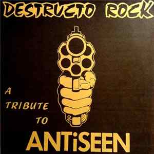 Various - Destructo Rock - A Tribute To Antiseen Album