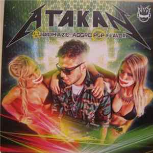 Atakan - Audiohaze Mit Aggropop Flavor Album