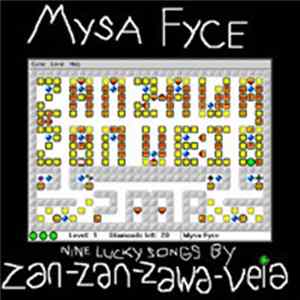 Zan-zan-zawa-veia - Mysa Fyce Album