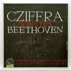 Beethoven, Cziffra - Sonates "Pathetique","Marche Funebre","L' Aurore","Appasssionata" Album