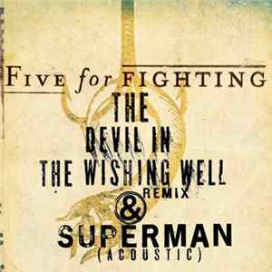 Five For Fighting - The Devil In The Wishing Well Album