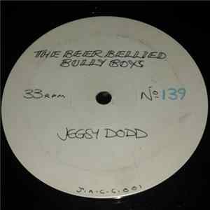 Jegsy Dodd - The Beer Bellied Bully Boys Album