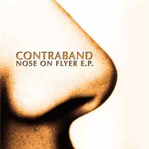 Contraband - Nose On Flyer E.P. Album