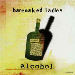 Barenaked Ladies - Alcohol Album