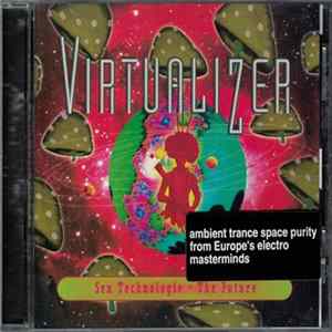 Virtualizer - Sex Technologie = The Future Album