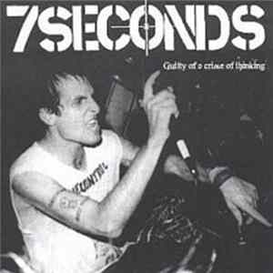 7 Seconds - Guilty Of A Crime Of Thinking Album