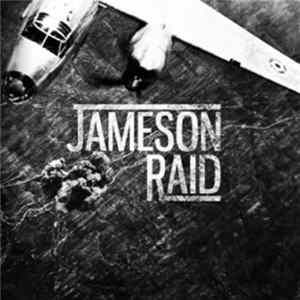 Jameson Raid - Nine Reasons Album