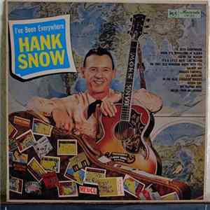Hank Snow - I've Been Everywhere Album