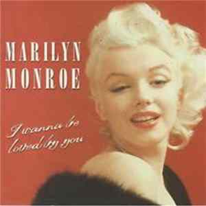 Marilyn Monroe - I Wanna Be Loved By You Album