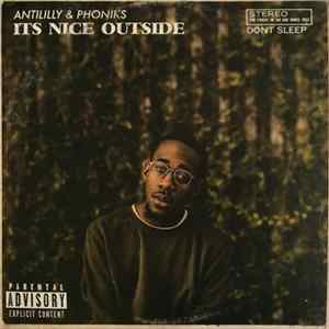 Anti Lilly & Phoniks - It's Nice Outside Album