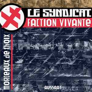 Le Syndicat Faction Vivante - Morceaux De Choix Album