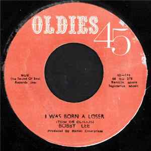 Bobby Lee - I Was Born A Loser Album