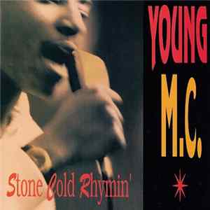Young M.C. - Stone Cold Rhymin' Album