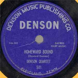 Denson Quartet - Homeward Bound / The Good Old Way Album