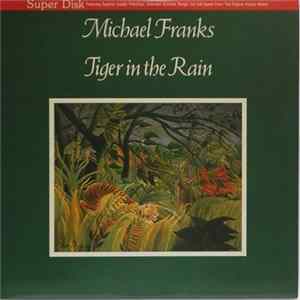 Michael Franks - Tiger In The Rain Album
