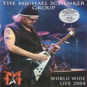 The Michael Schenker Group - World Wide Live 2004 Album