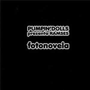 Pumpin'Dolls Presenta Ramses - Fotonovela Album