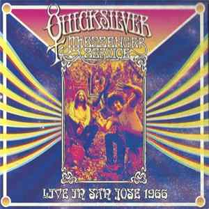 Quicksilver Messenger Service - Live In San Jose 1966 Album