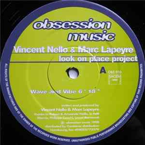 Vincent Nello & Marc Lapeyre - Look On Place Project Album
