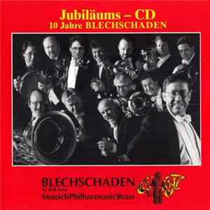 Blechschaden By Bob Ross | Munichphilharmonicbrass - Jubiläums - CD (10 Jahre Blechschaden) Album