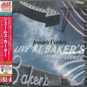James Carter - Live At Baker's Keyboard Lounge Album