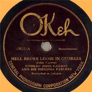 Fiddlin' John Carson And His Virginia Reelers - Hell Broke Loose In Georgia / Flat-Footed Nigger Album