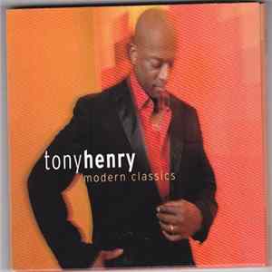 Tony Henry - Modern Classics Album