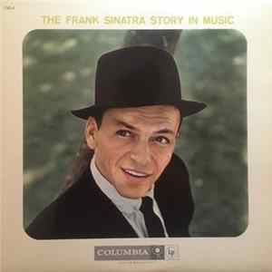 Frank Sinatra - The Frank Sinatra Story In Music Album