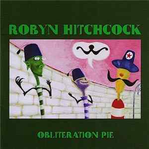 Robyn Hitchcock - Obliteration Pie Album