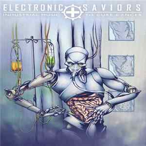 Various - Electronic Saviors - Industrial Music To Cure Cancer Album