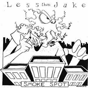 Less Than Jake - Smoke Spot Album