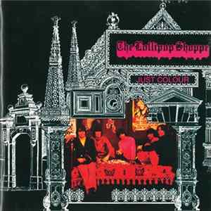 The Lollipop Shoppe - Just Colour Album