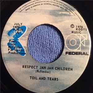 Toil And Tears - Respect Jah Jah Children Album