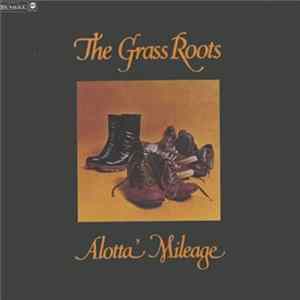 The Grass Roots - Alotta Mileage Album