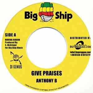 Anthony B / Mavado Ft. Jah Vinci - Give Praises / Live To Make Album