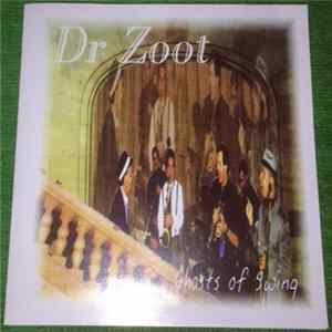 Dr. Zoot - Ghosts Of Swing Album