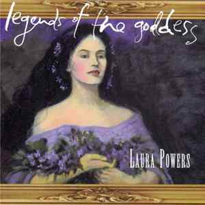 Laura Powers - Legends Of The Goddess Album