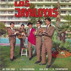 Los Javaloyas - No Tiene Edad / La Buenaventura / Cala D'Or / El Porompompero Album