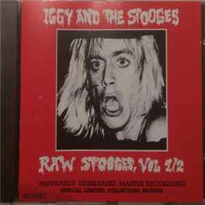 Iggy And The Stooges - Raw Stooges, Vol 1/2 Album