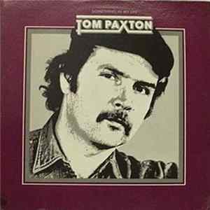 Tom Paxton - Something In My Life Album